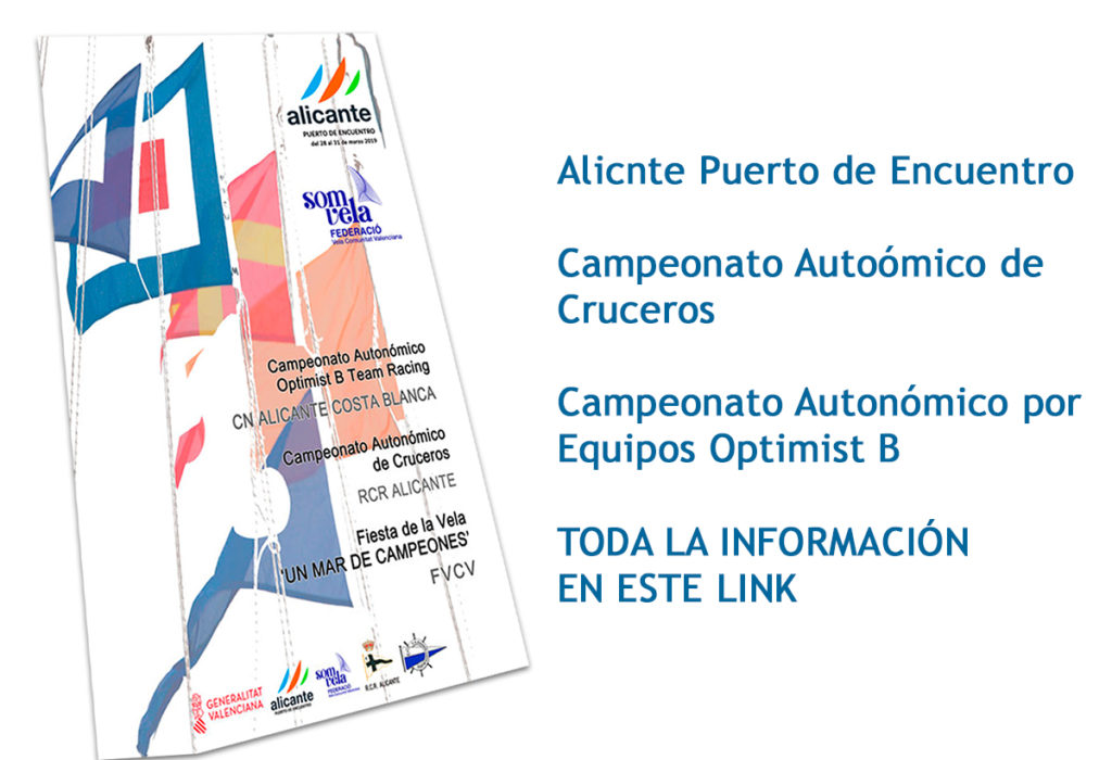 Alicante Puerto de Encuentro – Autonòmics per Equips Optimist B i Creuer, a més de la Gala SOMVELA Un Mar de Campions 2018